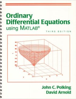 Differential Equations Using MATLAB – Polking J., Arnold D. Ordinary – 3th Edition (2003) differential equations using matlab polking j arnold d ordinary 3th edition 2003