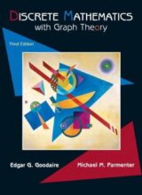 Discrete Mathematics with Graph Theory – Goodaire E., Parmenter M. – 3th Edition (2006)