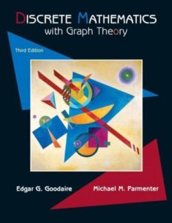 Discrete Mathematics with Graph Theory – Goodaire E., Parmenter M. – 3th Edition (2006) discrete mathematics with graph theory goodaire e parmenter m 3th edition 2006