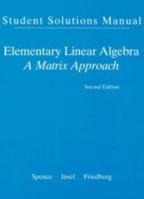 Elementary Linear Algebra  A Matrix Approach – Spence L.  – 2th Edition (2007)