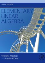 Elementary Linear Algebra – Andrilli S., Hecker D.  – 5th Edition (2016)