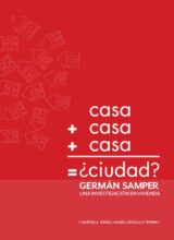 Casa + Casa + Casa = ¿Ciudad?: Una Investigación en Vivienda – Germán Samper – 1ra Edición