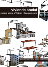 Vivienda Social: Una Mirada Desde el Hábitat y la Arquitectura – Fernando Ospina, Ramón Bermúdez – 1ra Edición