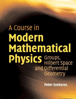 A Course in Modern Mathematical Physics
