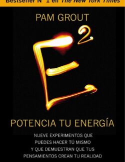 E2 Potencia Tu Energía – Pam Grout